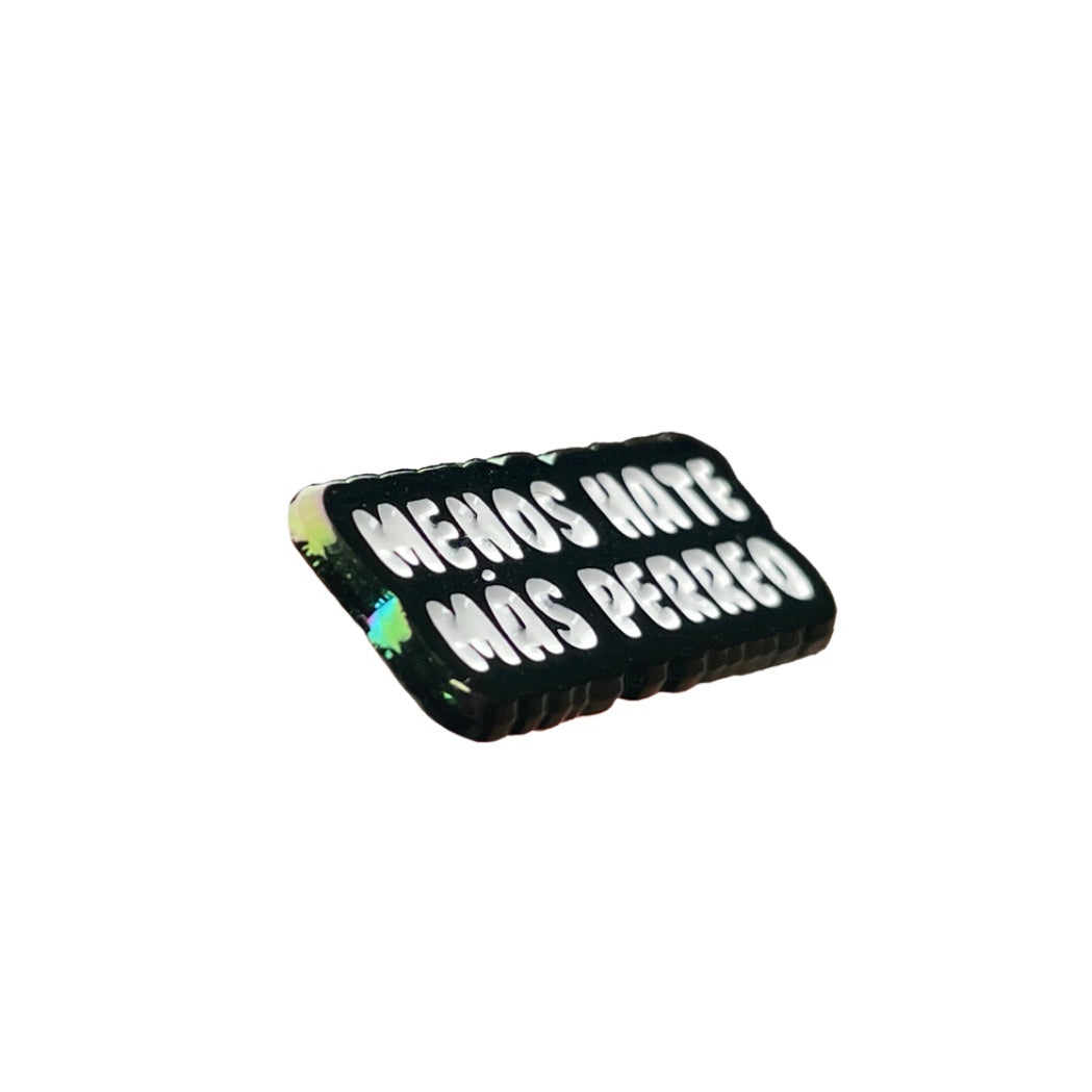 Menos Hate, Más Perreo Pin