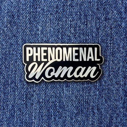 Phenomenal Woman Pin