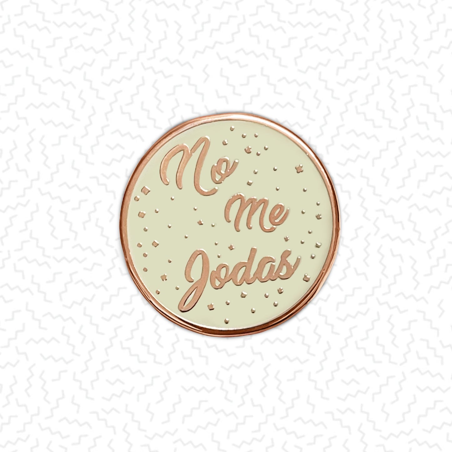 No Me Jodas Rose Gold Pin