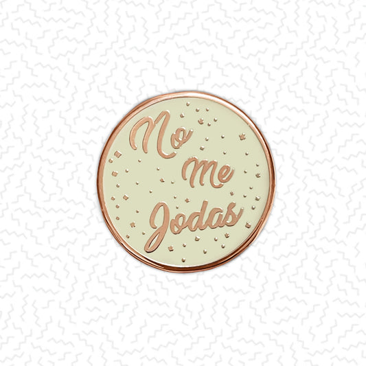 No Me Jodas Rose Gold Pin