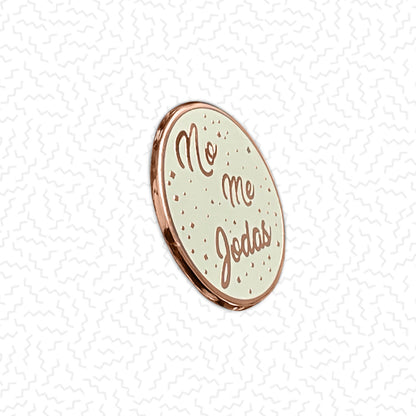 No Me Jodas Rose Gold Pin
